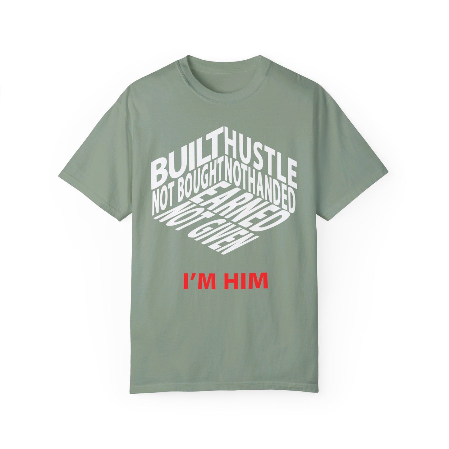 I'M HIM Unisex Garment-Dyed T-shirt